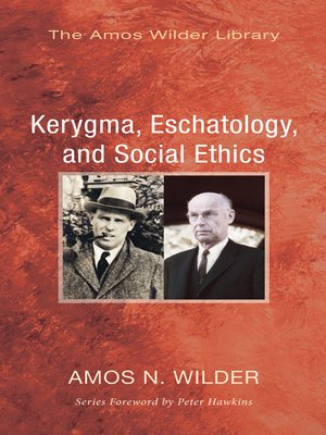 cover image of Kerygma, Eschatology, and Social Ethics (Stapled Booklet)